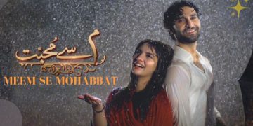 Hum tv drama Meem Se Mohabbat